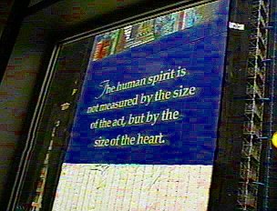The human spirit is not measured by the size of the act, but by the size of the heart